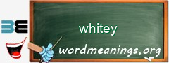 WordMeaning blackboard for whitey